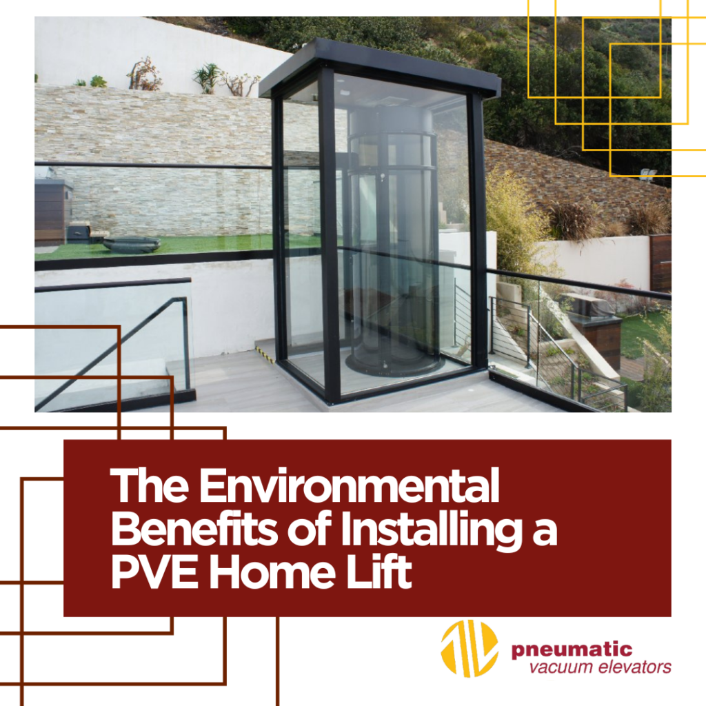 Image of a pneumatic home elevator illustrating the subject that is Eco-friendly Lifts: The Environmental Benefits of PVE Home Lifts