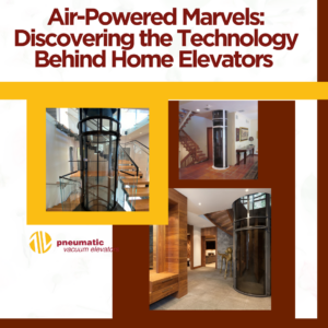 Illustrating the subject which is Air-Powered Home Lifts: Innovating Vertical Mobility 