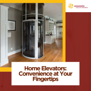 Image of a home lift illustrating the subject which is The Convenience of Home Lifts