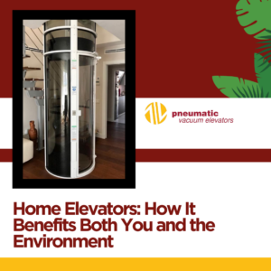 Image of a home lift illustrating the subject which is Lift Ecology: Benefits for Individuals and the Environment